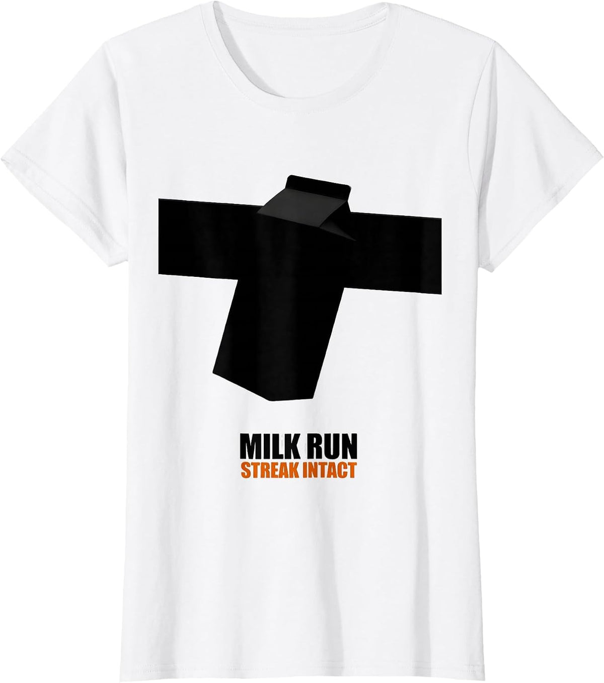 Women's Milk Run: Streak Intact Brutalist Graphic Funny Dad Humor T-Shirt - White