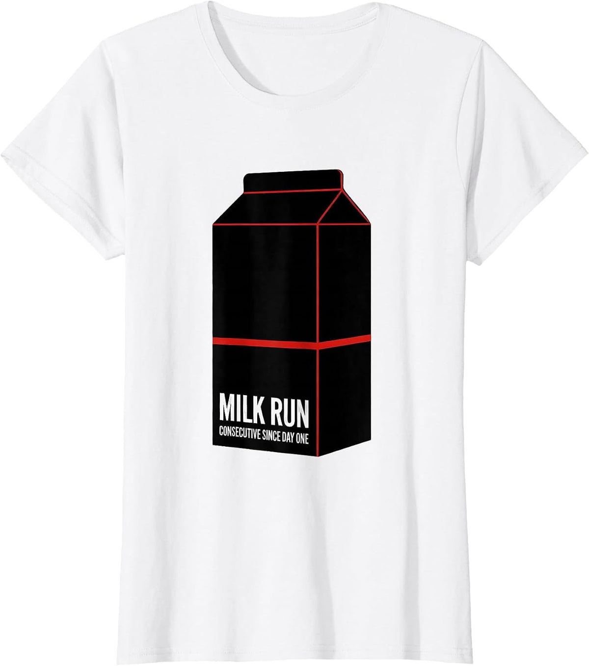 Milk Run Consecutive Since Day One Funny Dad Humor T-Shirt - White