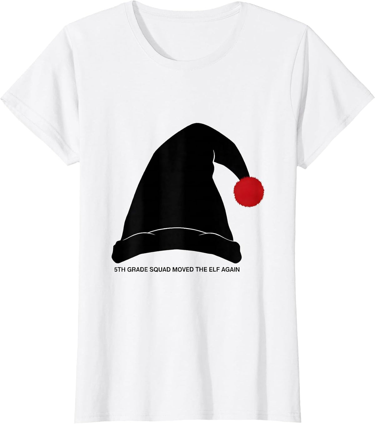 Women's 5th Grade Squad Moved The Elf Again Funny Teacher Christmas T-Shirt - White