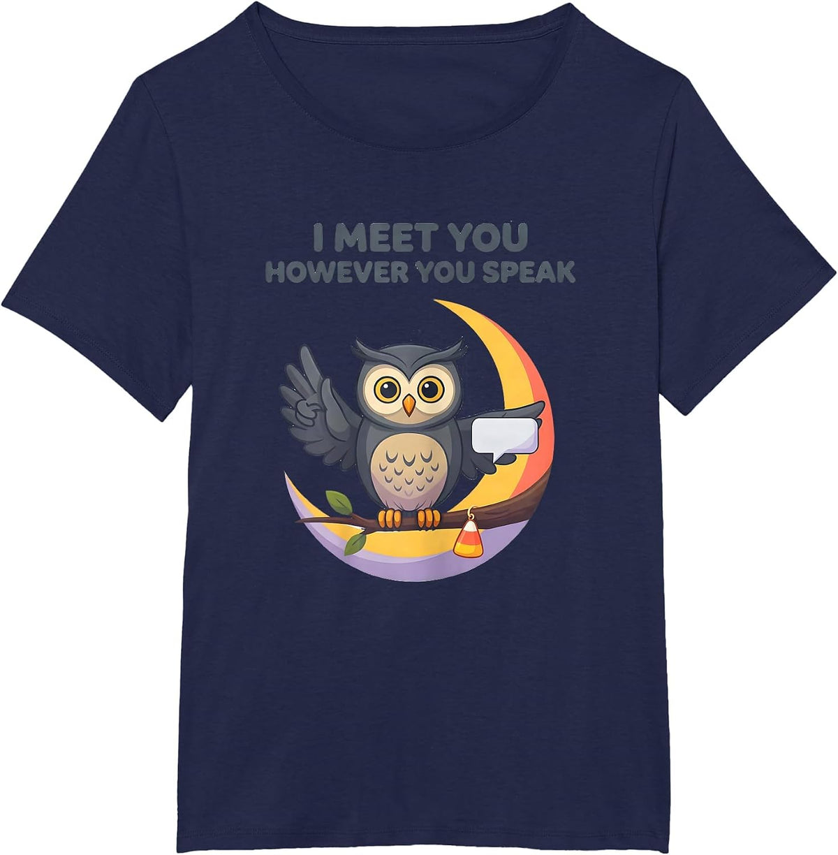 Women's I Meet You However You Speak Funny SLP Speech Therapy T-Shirt - Navy Blue