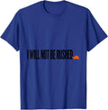 I Will Not Be Rushed Funny Turtle Lover Pet Owner Humor T-Shirt - Royal Blue