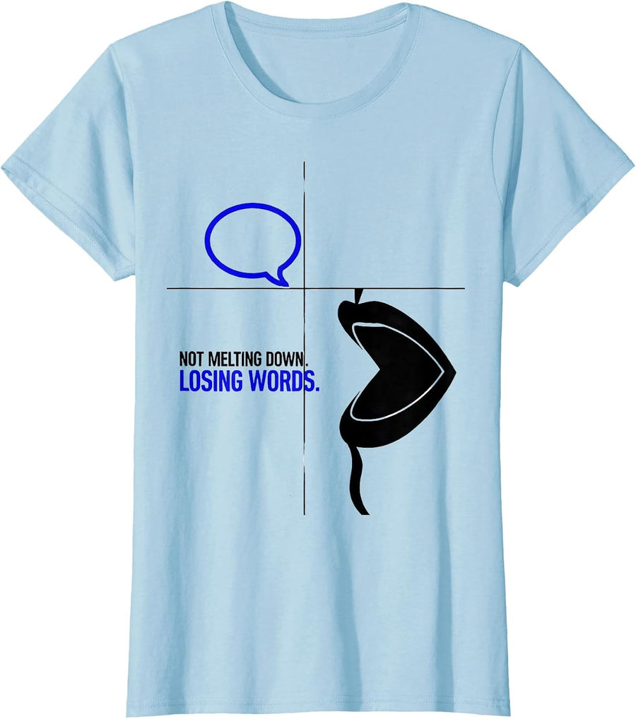Women's Not Melting Down Losing Words Special Education Teacher T-Shirt - Baby Blue