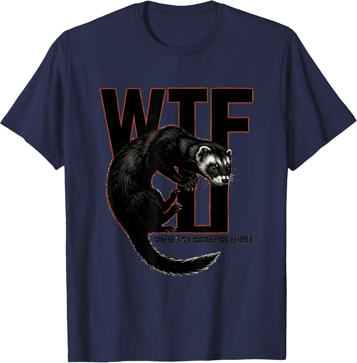 Men's WTF Where's My Wandering Ferret Funny Ferret Lover Christmas T-Shirt - Navy Blue