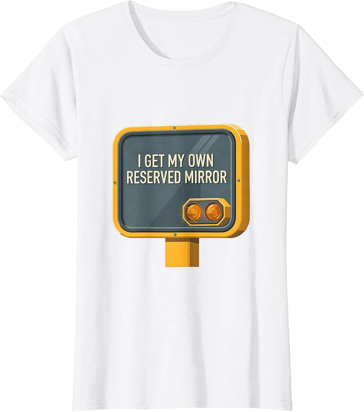 I Get My Own Reserved Mirror Funny School Bus Driver T-Shirt - White