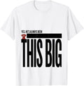 Men's Yes, He's Always Been This Big Funny Great Dane Dog Lover T-Shirt - White