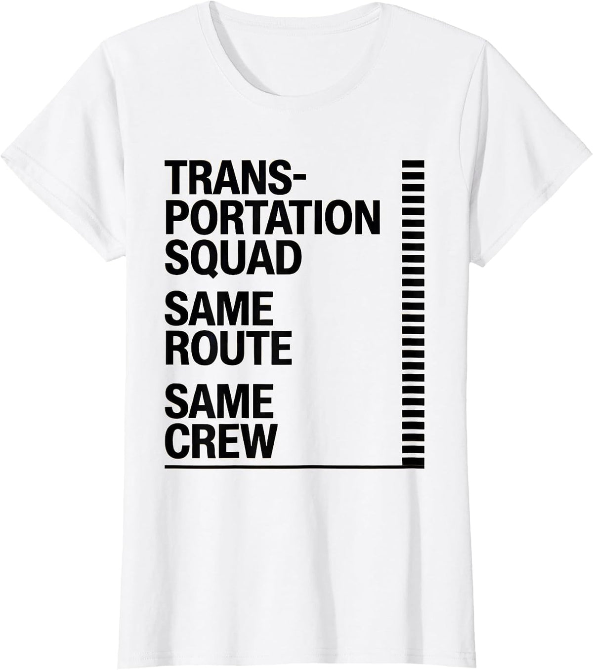 Women's Transportation Squad Same Route Same Crew School Bus Driver T-Shirt - White