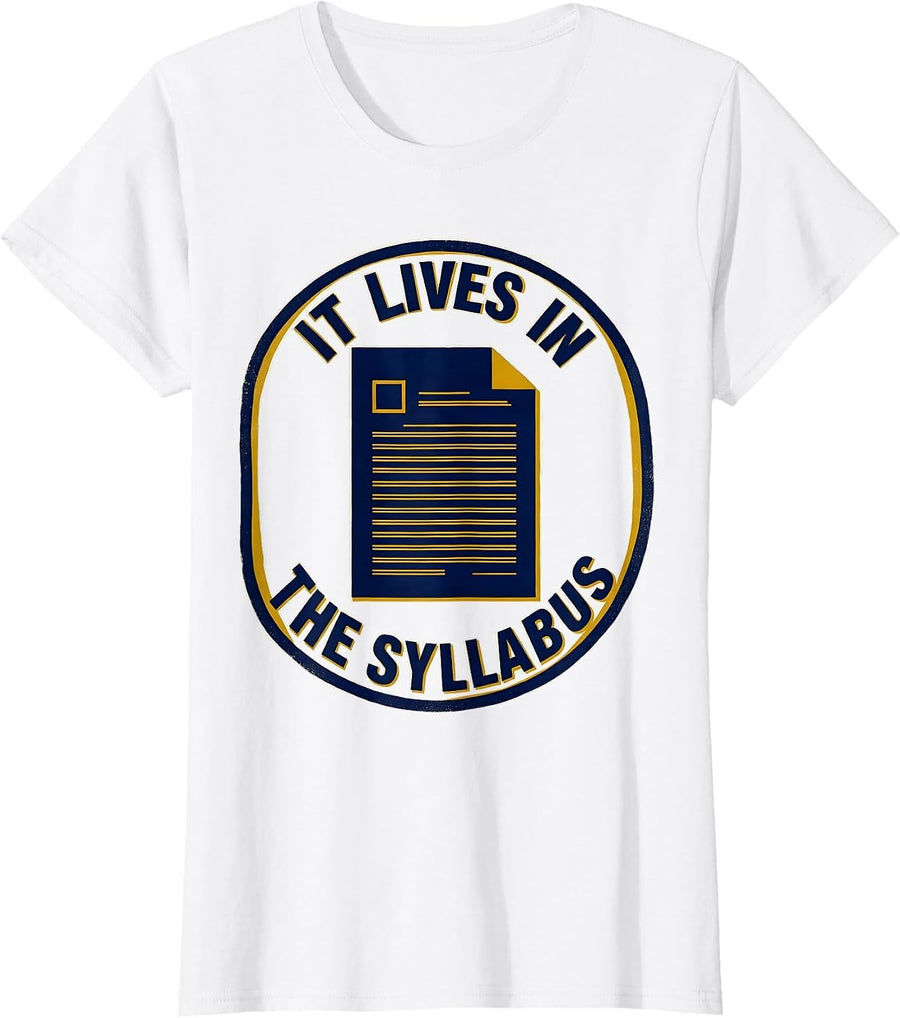 Women's It Lives In The Syllabus Funny College Professor Retro T-Shirt - White