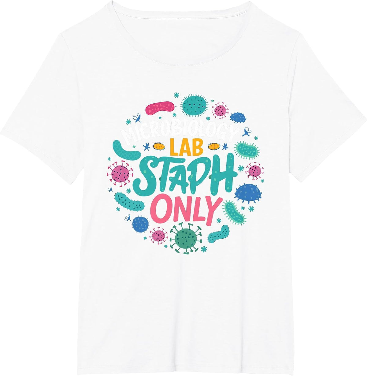 Biologist Microbiologist Microbiology Lab Staph Biology T-Shirt - White