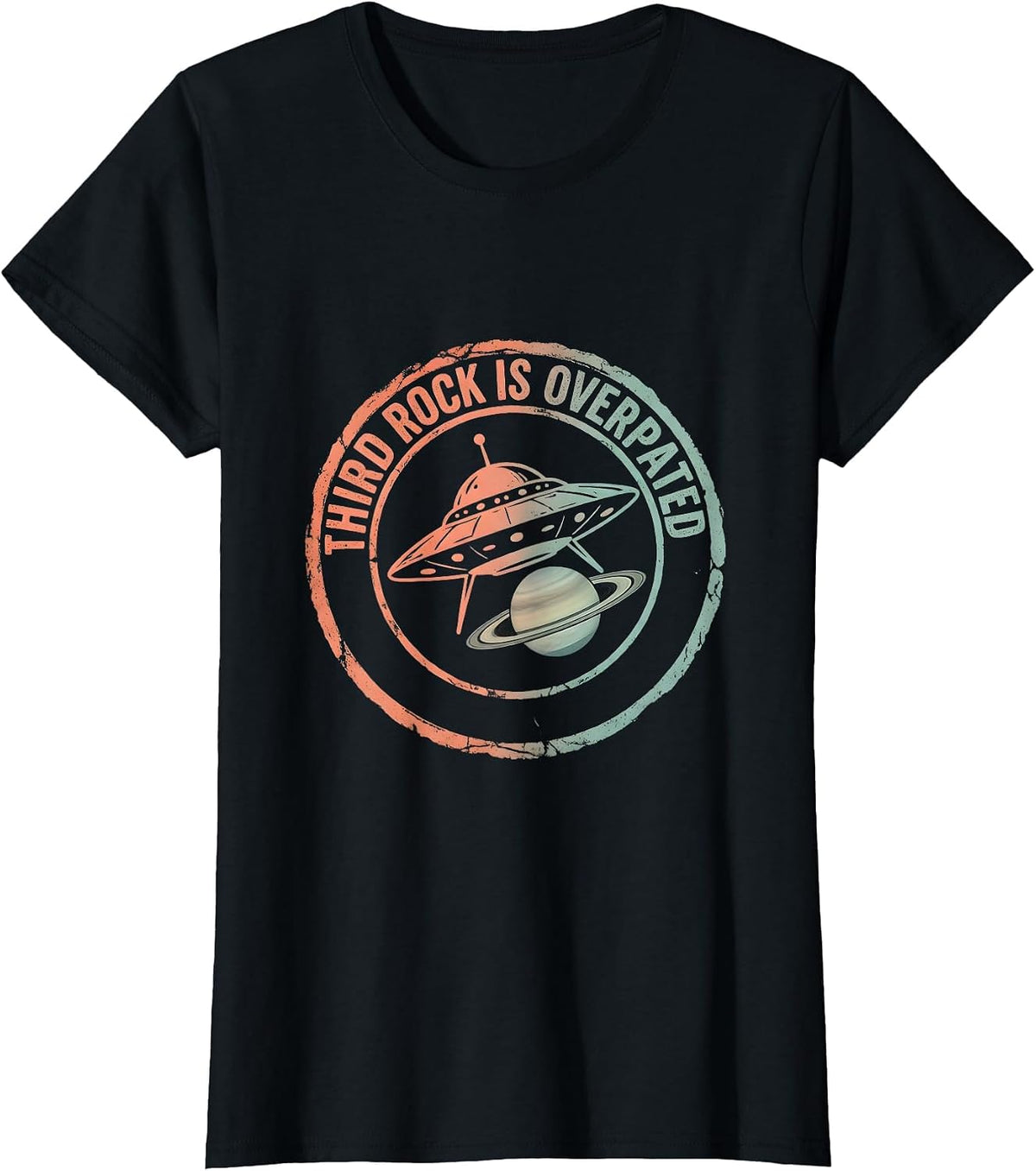 Third Rock Is Overrated Alien Humor Design T-Shirt - Black