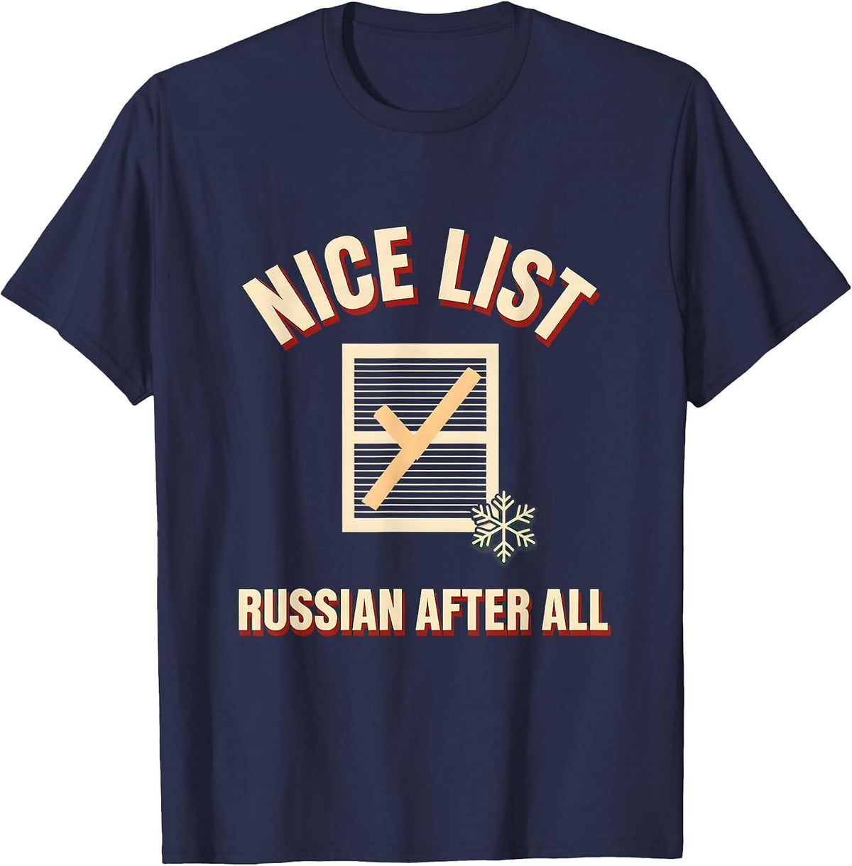 Men's Nice List, Russian After All Funny Russian Heritage T-Shirt - Navy Blue