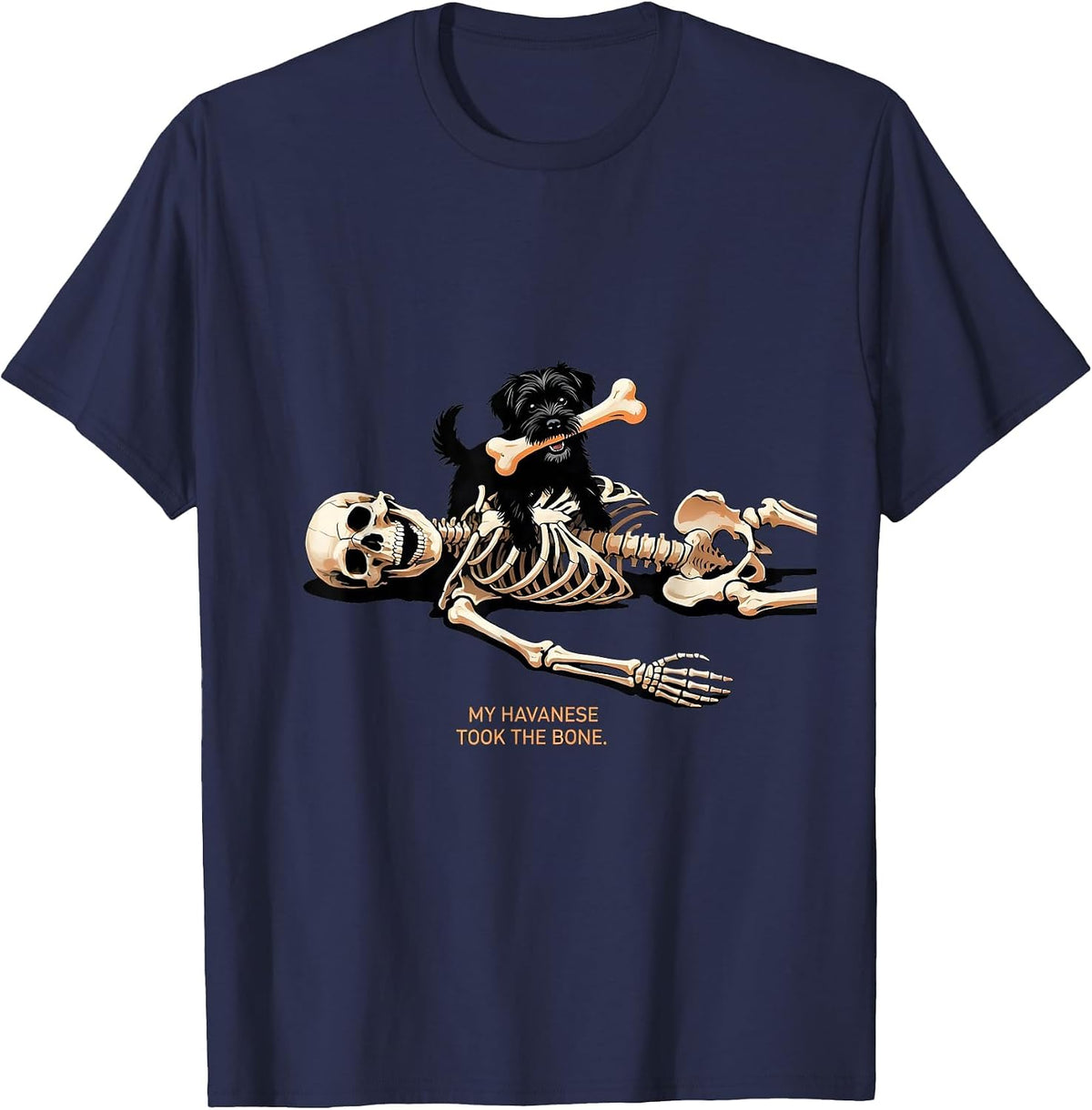 My Havanese Took the Bone Funny Skeleton Dog Mom Halloween T-Shirt - Navy Blue