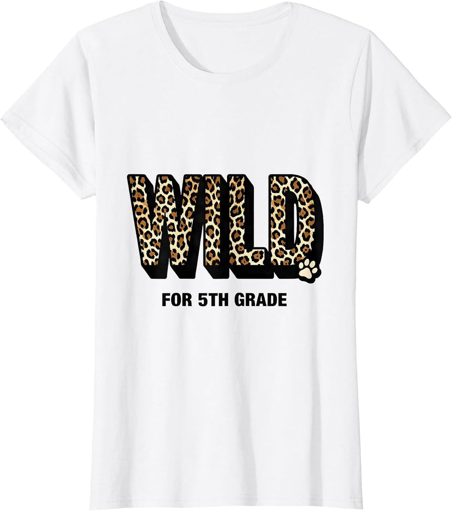 Women's Wild For 5th Grade Leopard Print Teacher Back To School T-Shirt - White