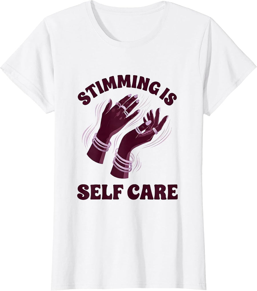 Women's Stimming Is Self Care Autism Awareness Design T-Shirt - White