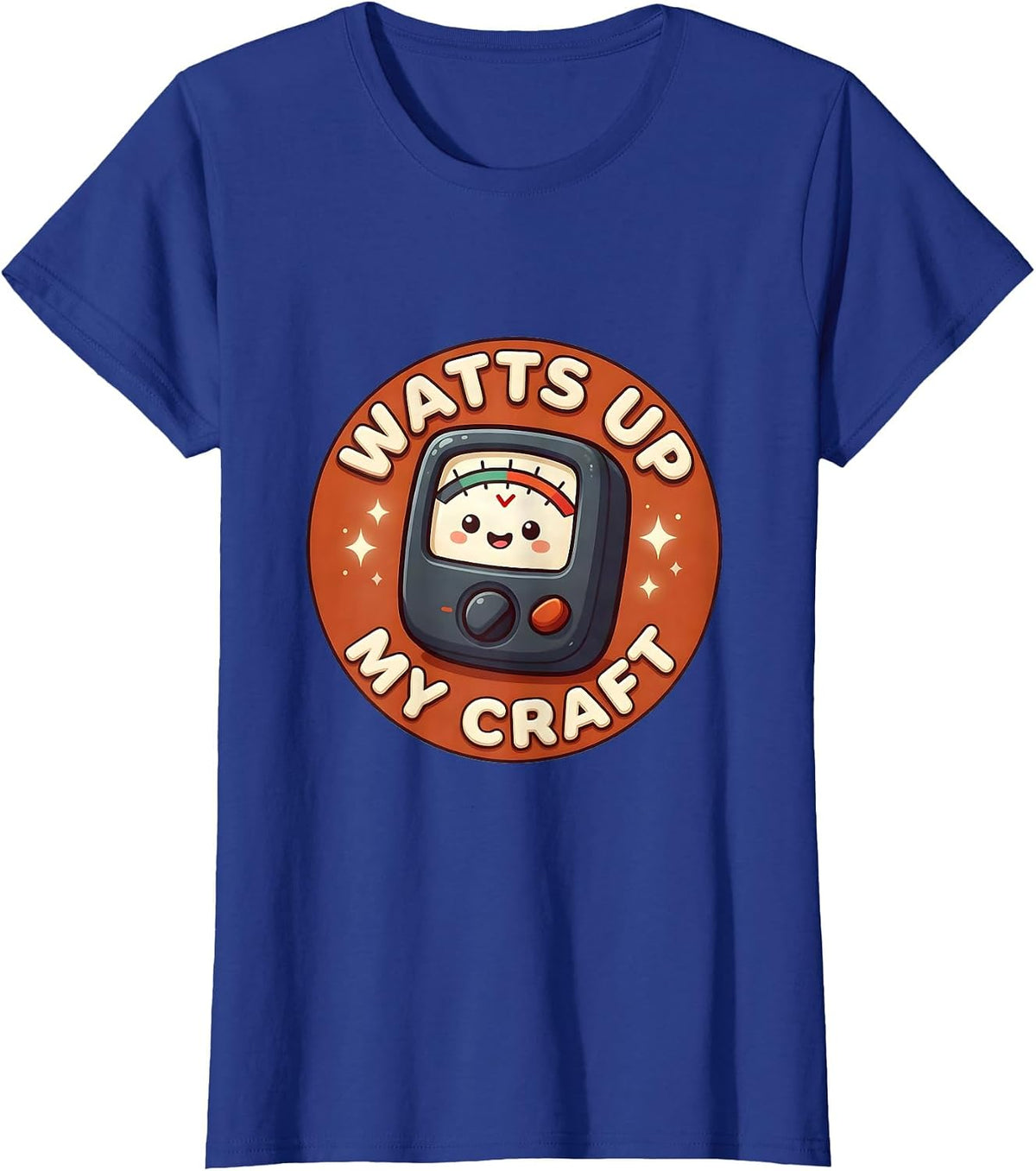 Women's Watts Up My Craft Cute Kawaii Machinist Electrician Humor T-Shirt - Royal Blue