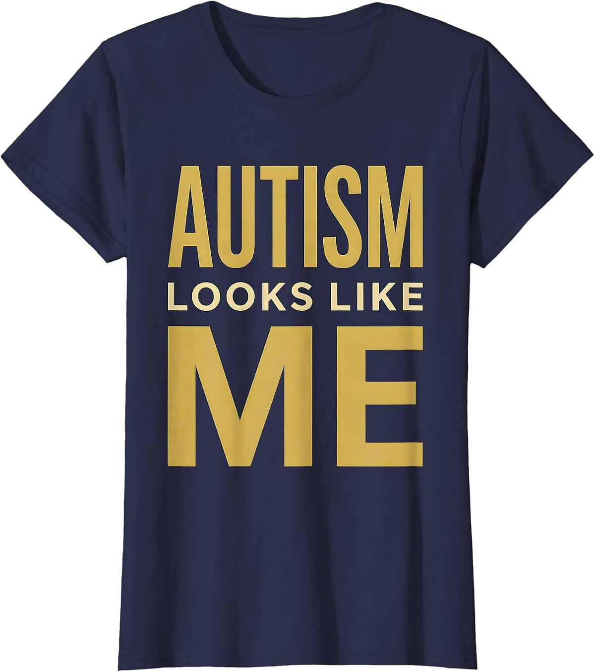 Women's Autism Looks Like Me Awareness Design T-Shirt - Navy Blue