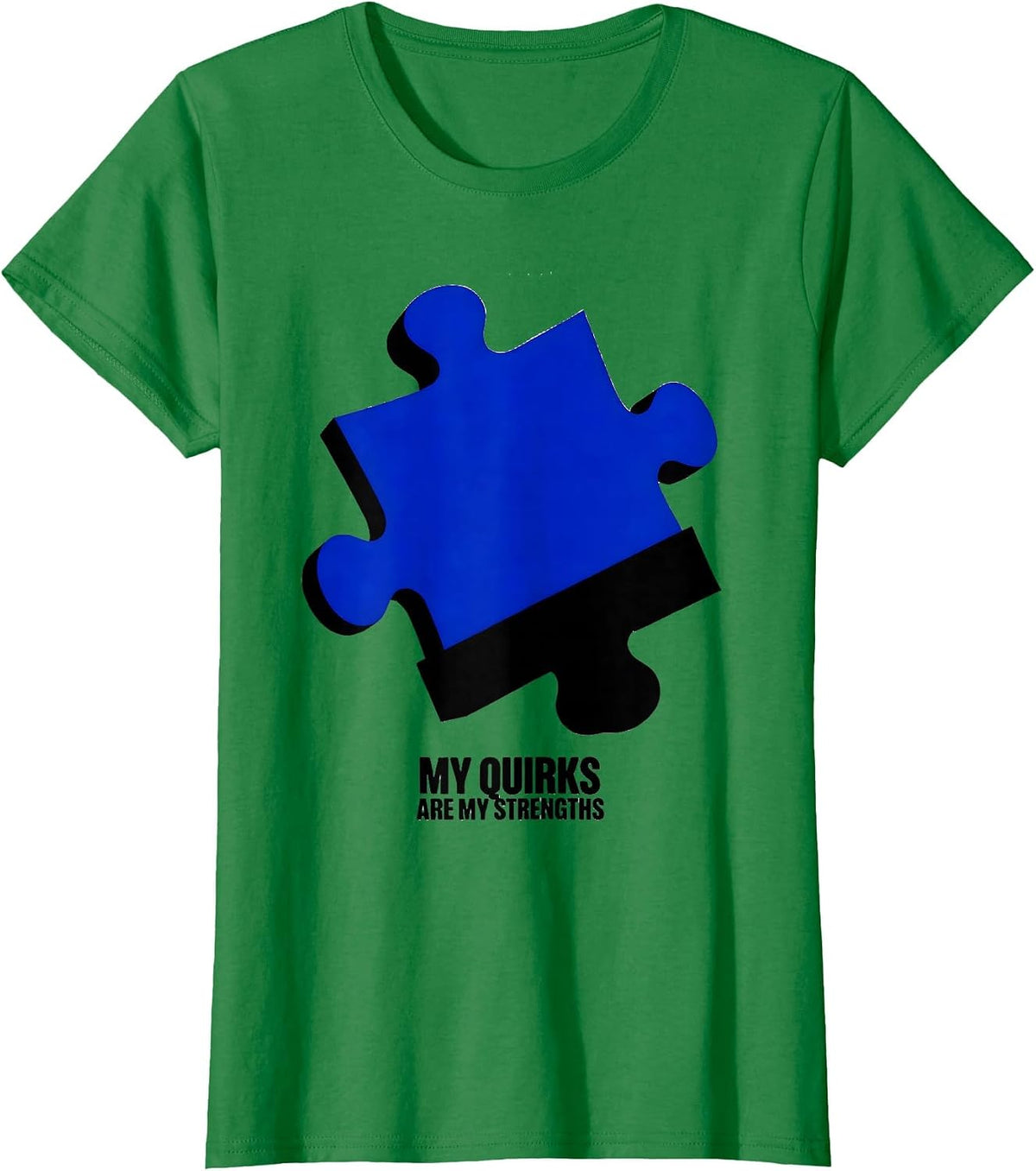 Women's My Quirks Are My Strengths Autism Awareness T-Shirt - Kelly Green