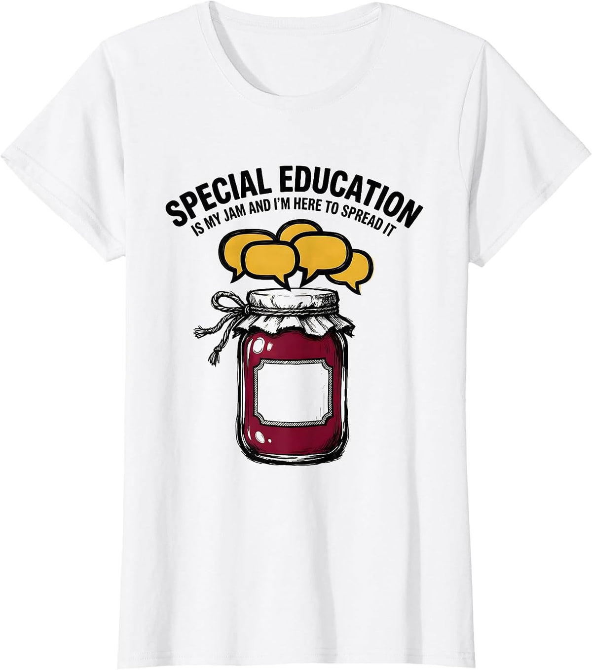Special Education Is My Jam And I'm Here To Spread It T-Shirt - White
