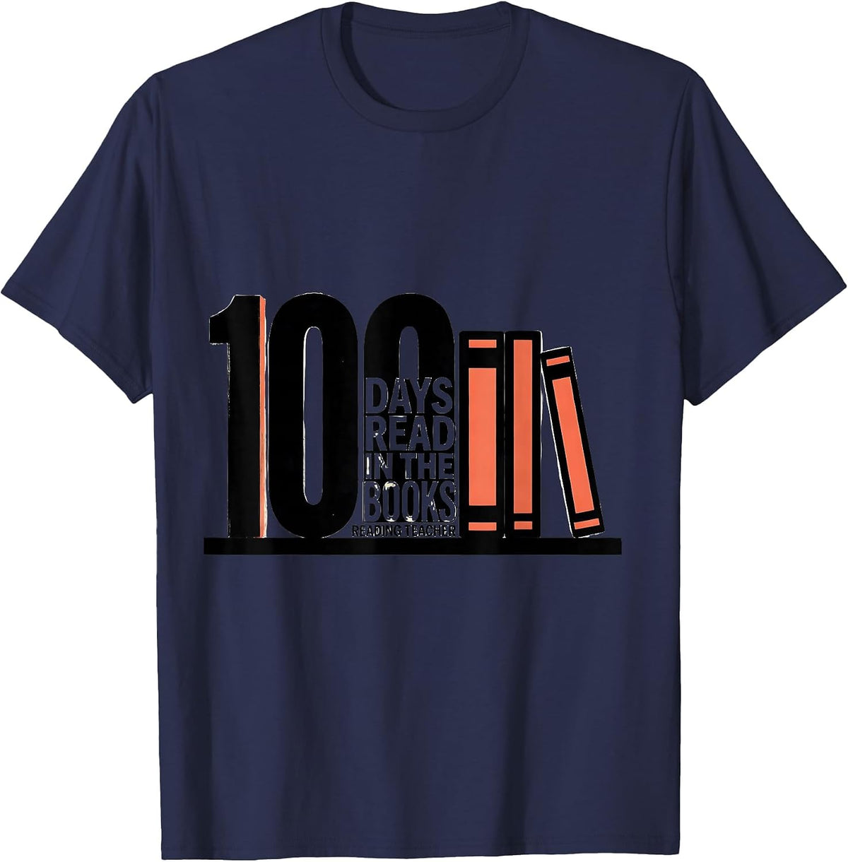 100 Days Read, In The Books Reading Teacher T-Shirt - Navy Blue