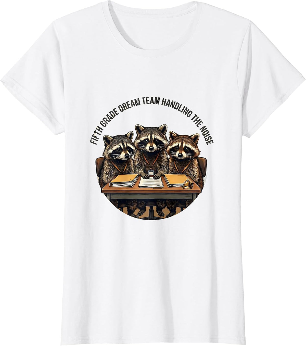 Fifth Grade Dream Team Handling The Noise Teacher T-Shirt - White
