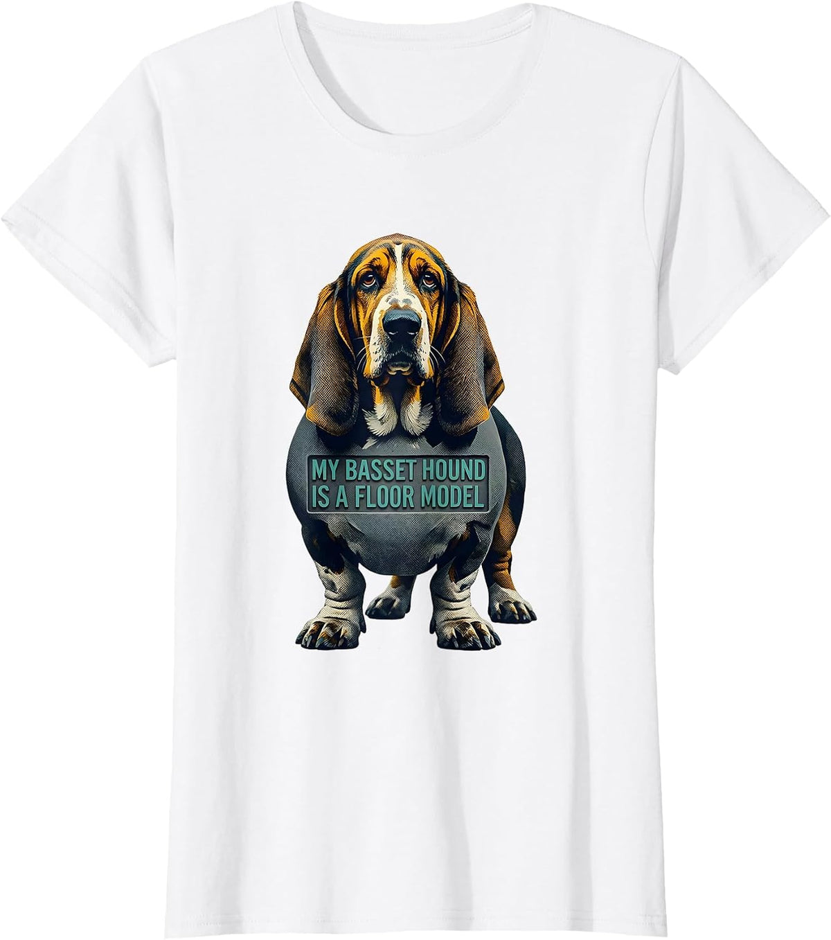 Women's My Basset Hound Is A Floor Model Funny Dog Lover Breed Humor T-Shirt - White