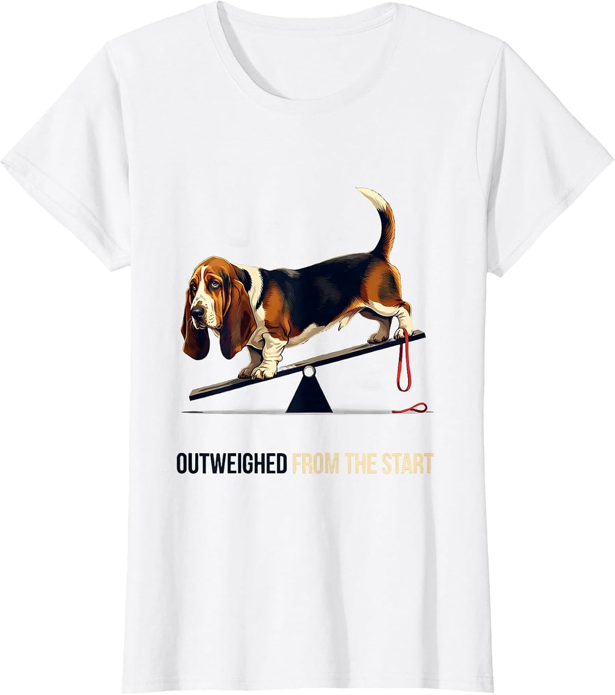 Outweighed From The Start Funny Basset Hound Dog Lover Gift T-Shirt - White