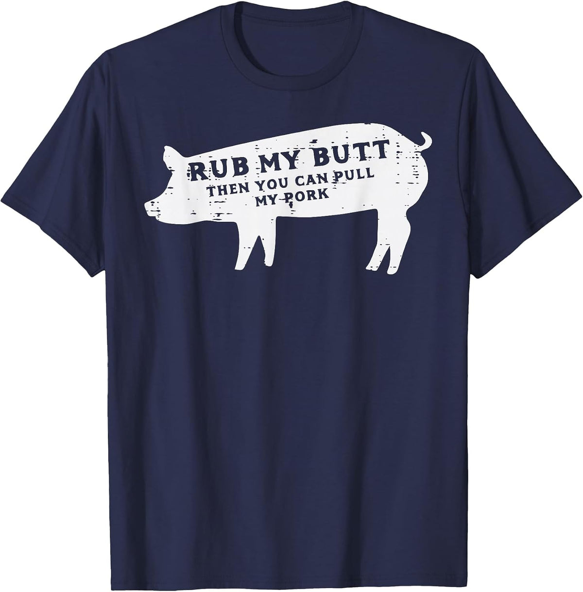 Pig Rub You Can Pull My Pork BBQ Barbecue Grill Women Men T-Shirt - Navy Blue