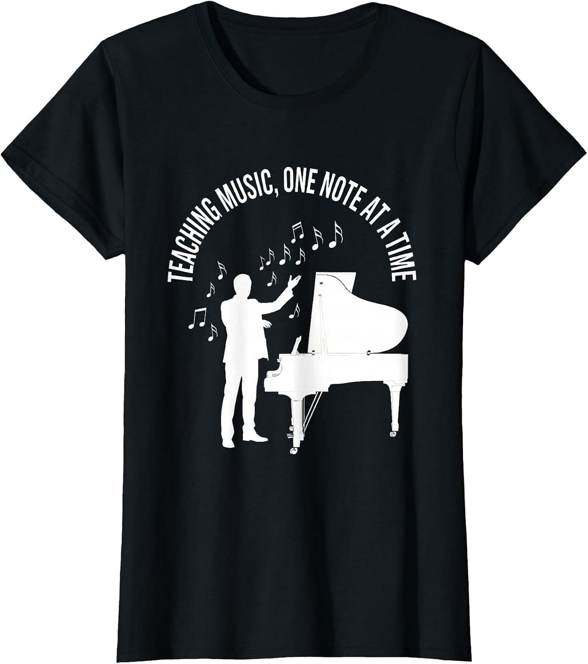 Teaching Music One Note At A Time Design T-Shirt - Black