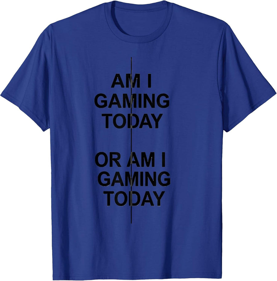 Am I Gaming Today Or Am I Gaming Today Funny RPG Gamer T-Shirt - Royal Blue