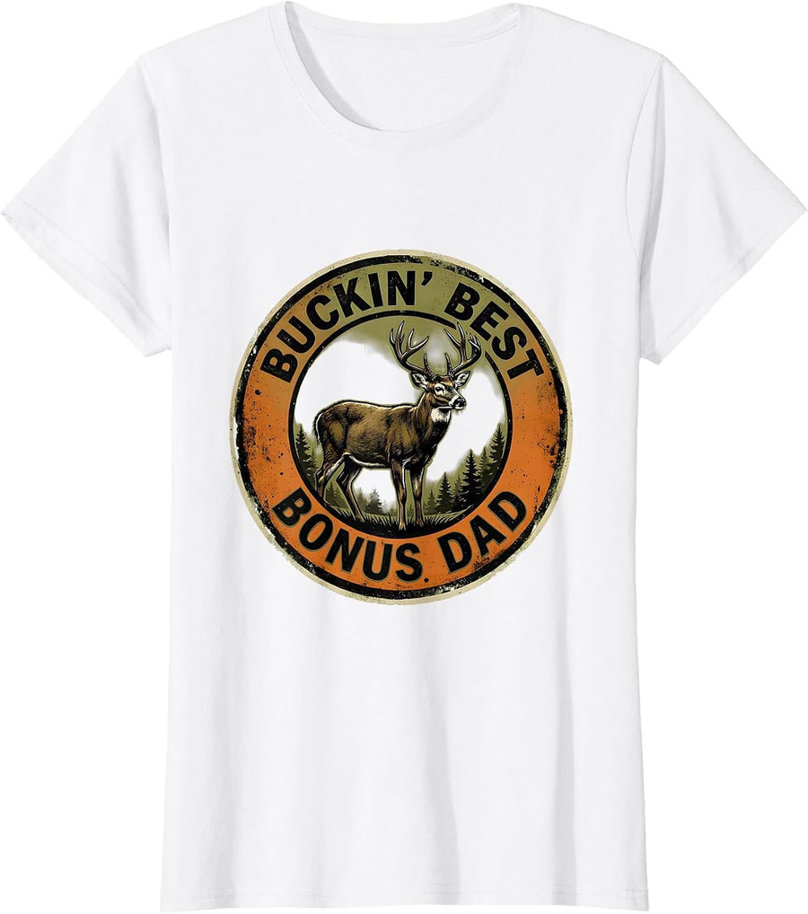 Women's Buckin Best Bonus Dad Funny Hunting Dad Deer Hunter Humor T-Shirt - White
