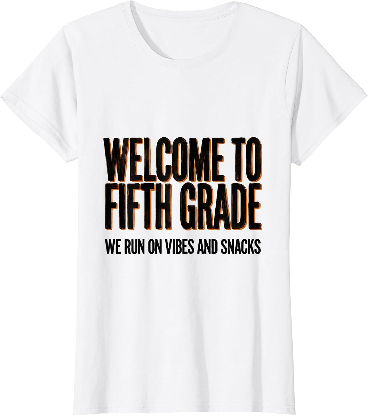 Women's Welcome To Fifth Grade We Run On Vibes And Snacks Teacher T-Shirt - White