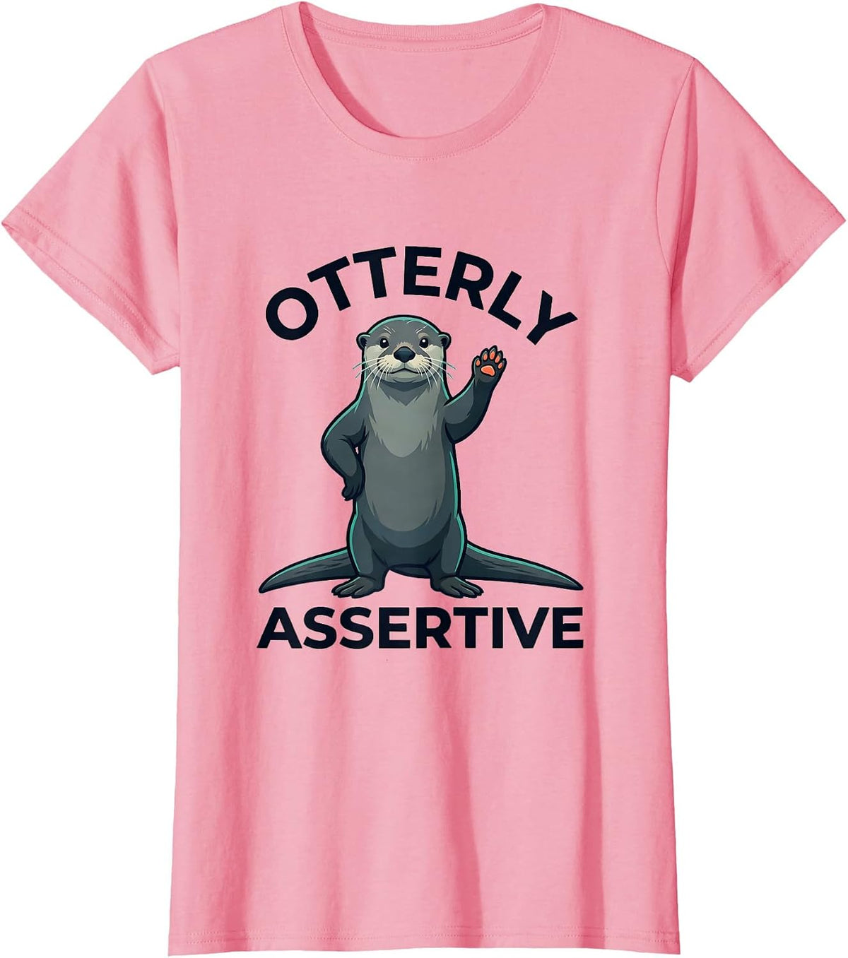 Women's Otterly Assertive Funny Otter Lover Humor Gift T-Shirt - Pink