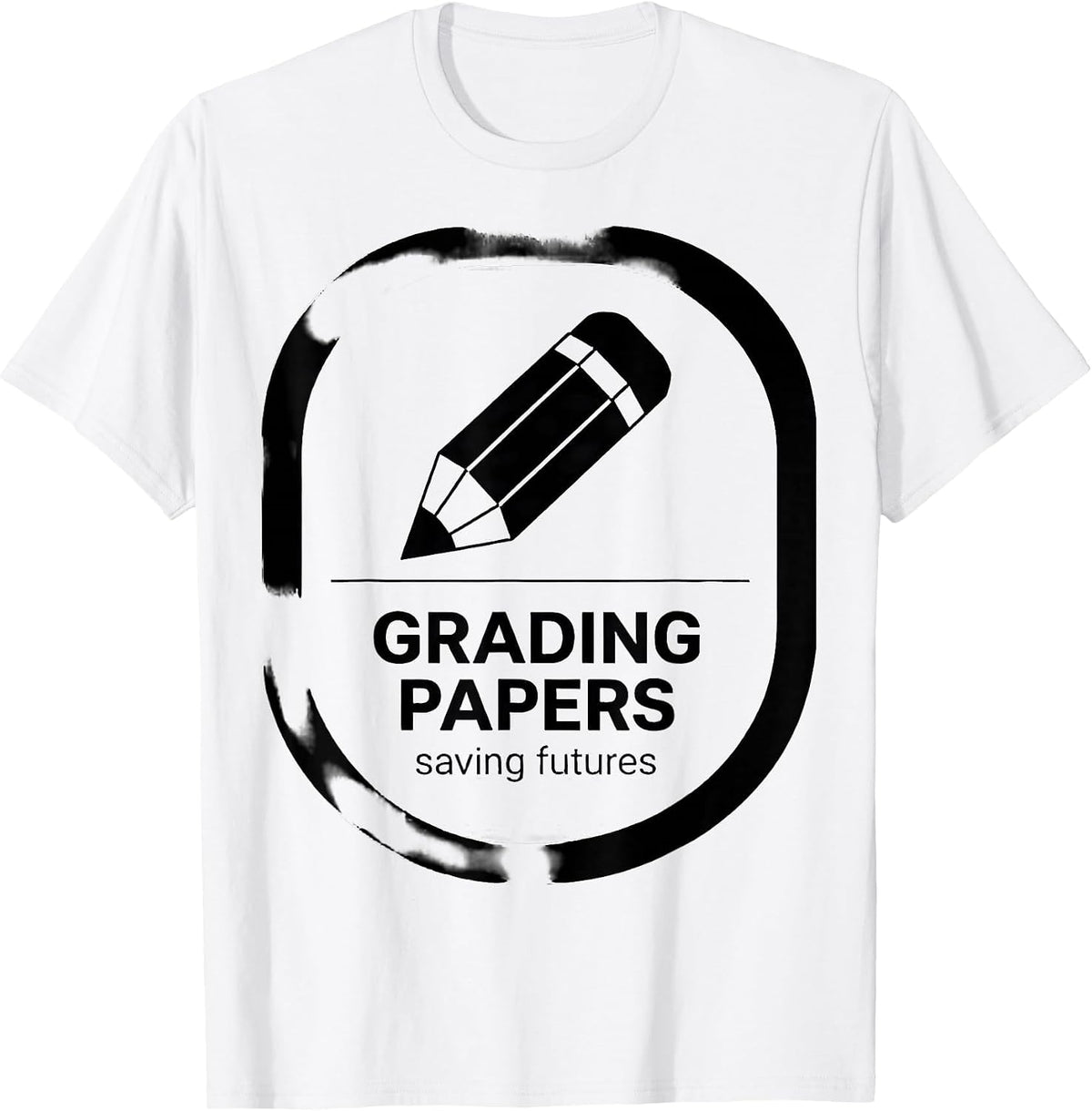 Men's Grading Papers Saving Futures 5th Grade Teacher T-Shirt - White