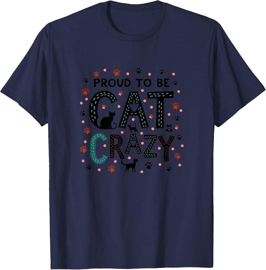 Stolz auf Cat Crazy: Feline Lover Typography Art T-Shirt - Navy Blue