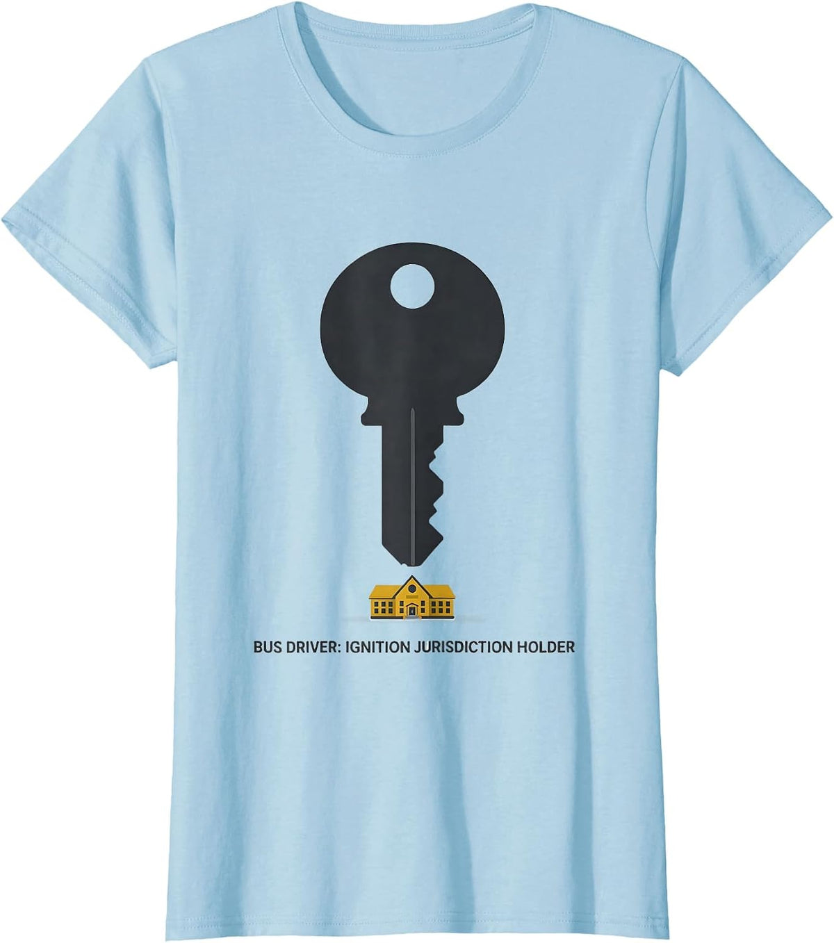 Women's Bus Driver: Ignition Jurisdiction Holder Appreciation T-Shirt - Baby Blue