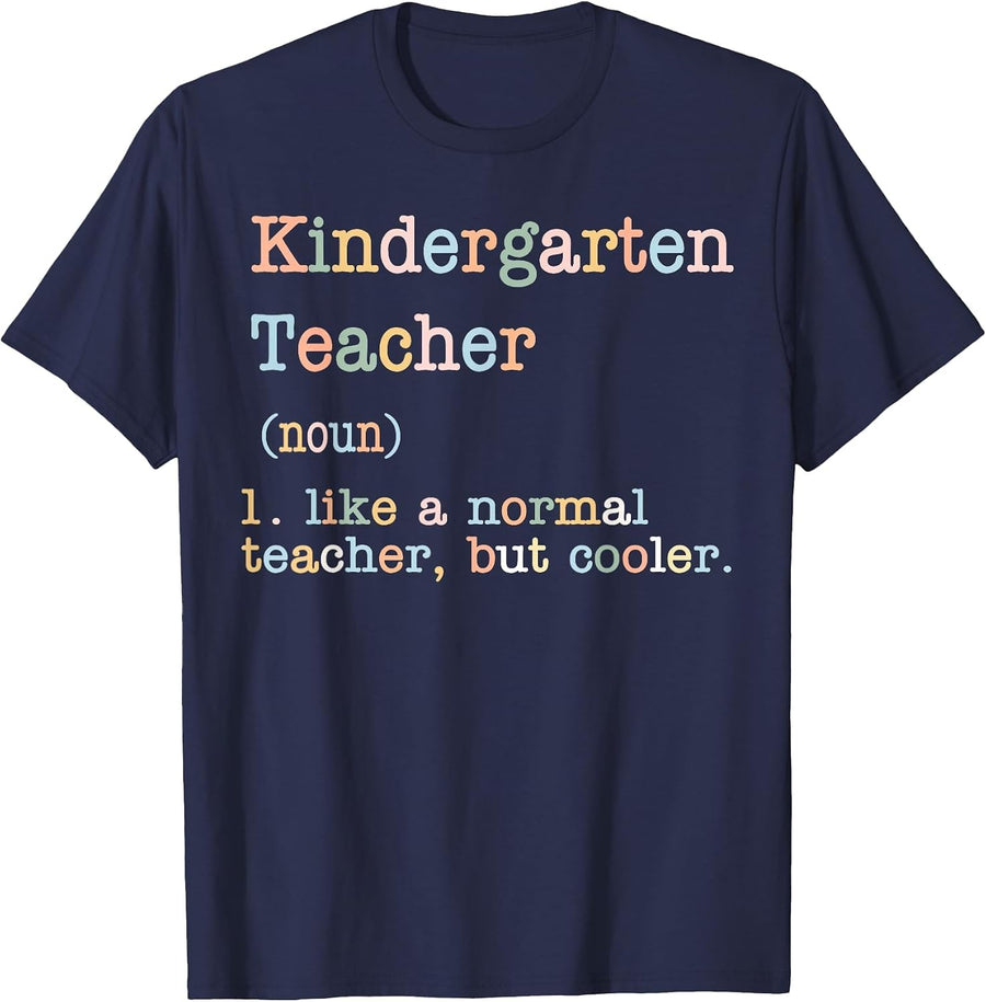 Kindergarten Teacher Like A Normal Teacher But Cooler T-Shirt - Navy Blue