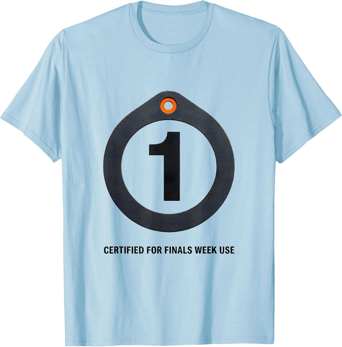 Men's Certified For Finals Week Use Funny College Student Gift T-Shirt - Baby Blue