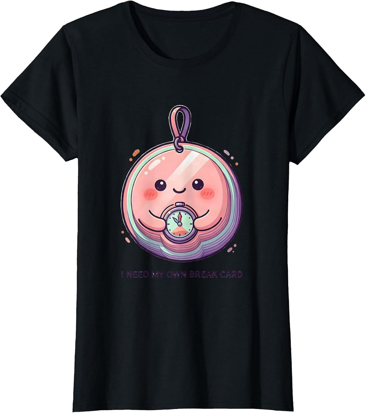 Women's I Need My Own Break Card Cute Kawaii Special Education T-Shirt - Black