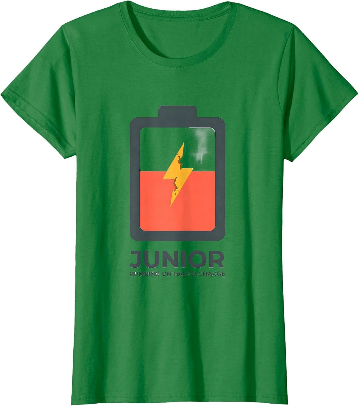Women's Junior: Running On Half A Charge Funny College Student Gift T-Shirt - Kelly Green