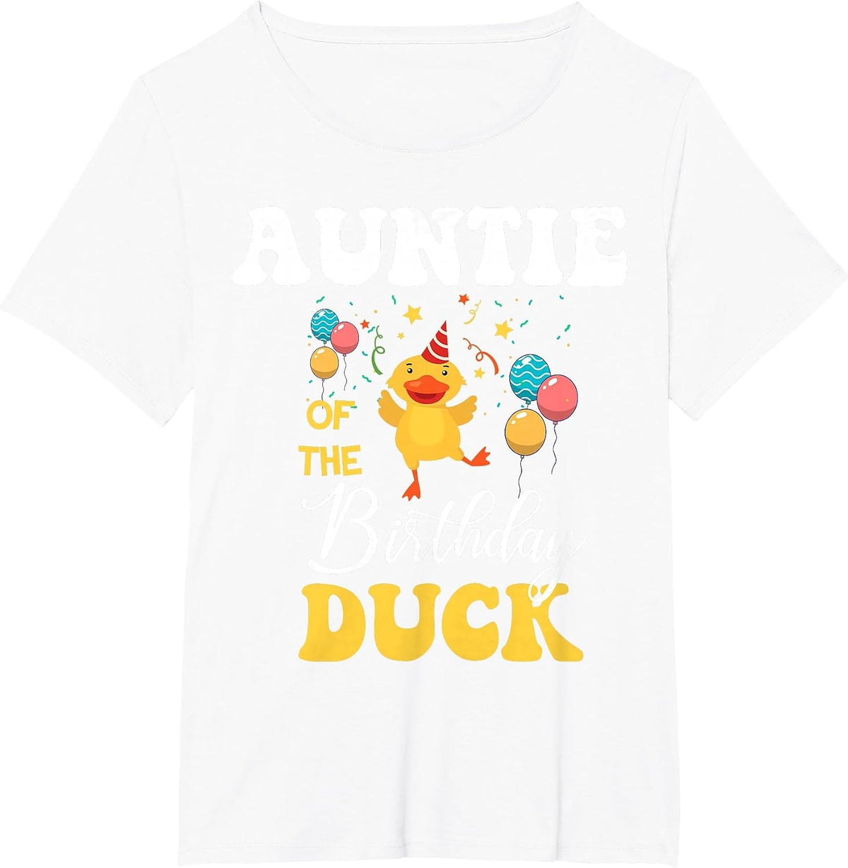 Cute Auntie of The Birthday Duck Bday Party T-Shirt - White