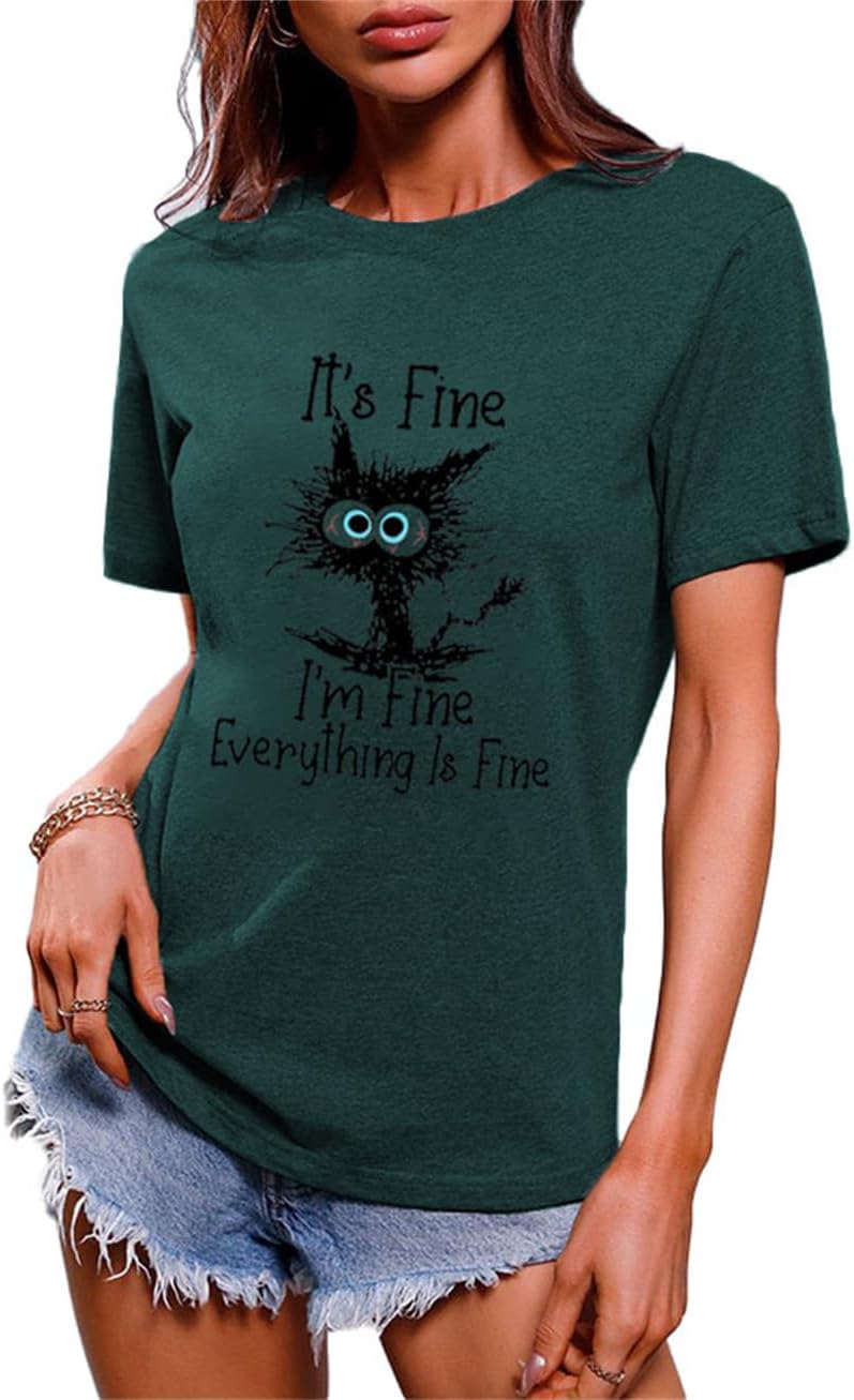 Women Cute Cat Shirt Everything is Fine Graphic Tees Short Sleeve Tops - Dark Green