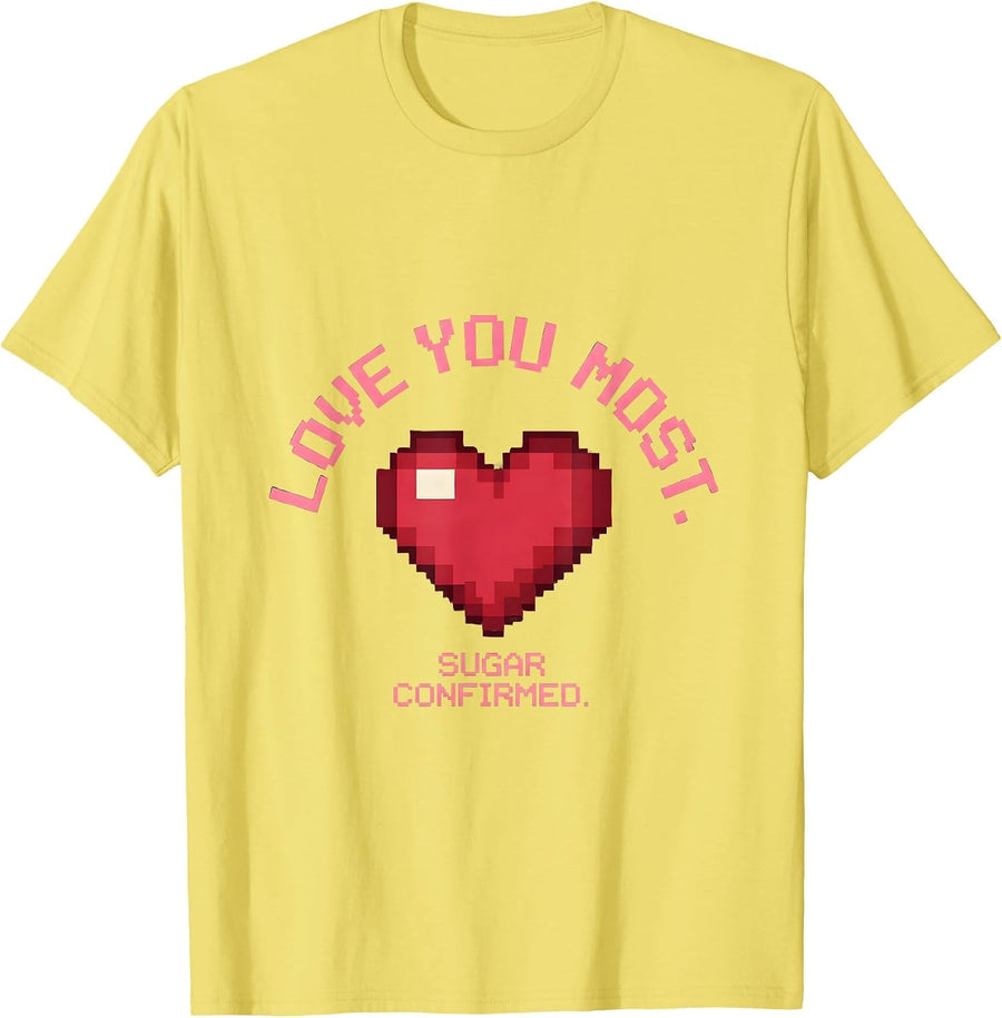 Men's Love You Most Sugar Confirmed Pixel Art Funny Valentine Gift T-Shirt - Lemon Yellow