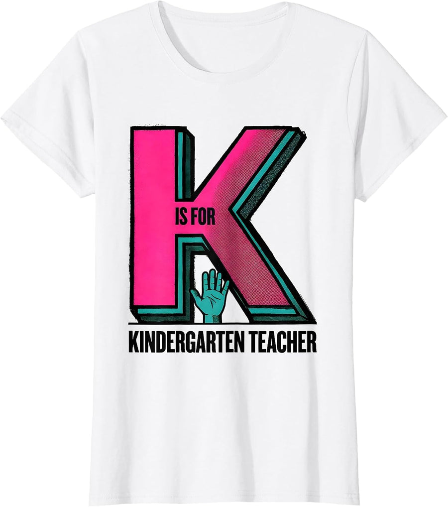 Women's K Is For Kindergarten Teacher Whimsical Back To School T-Shirt - White