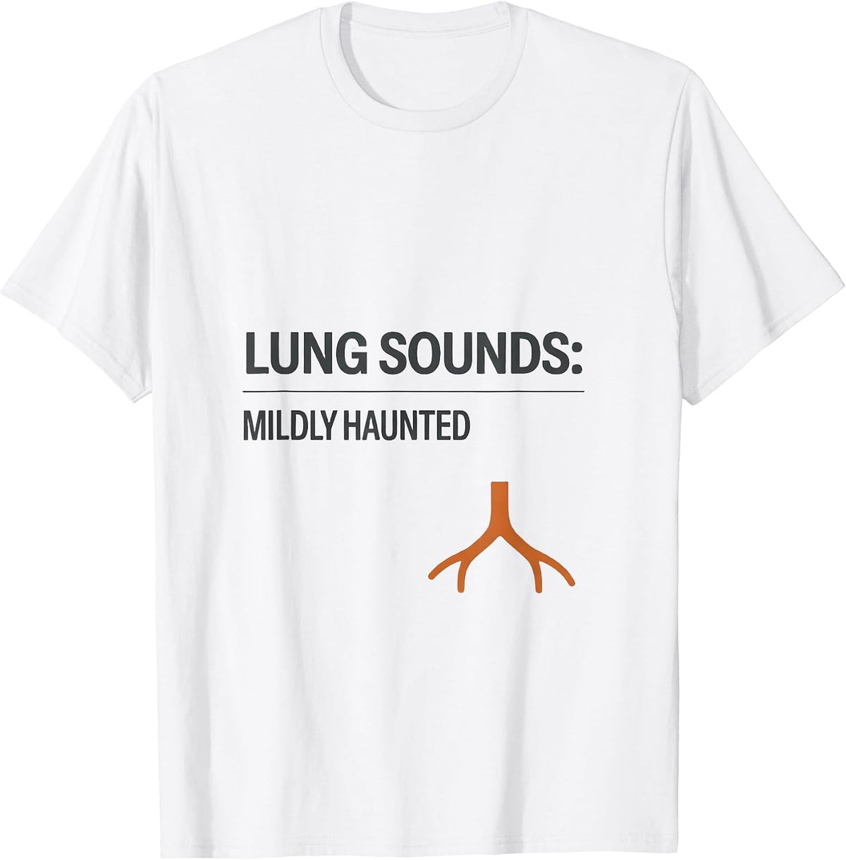 Men's Lung Sounds: Mildly Haunted Respiratory Therapist Halloween T-Shirt - White