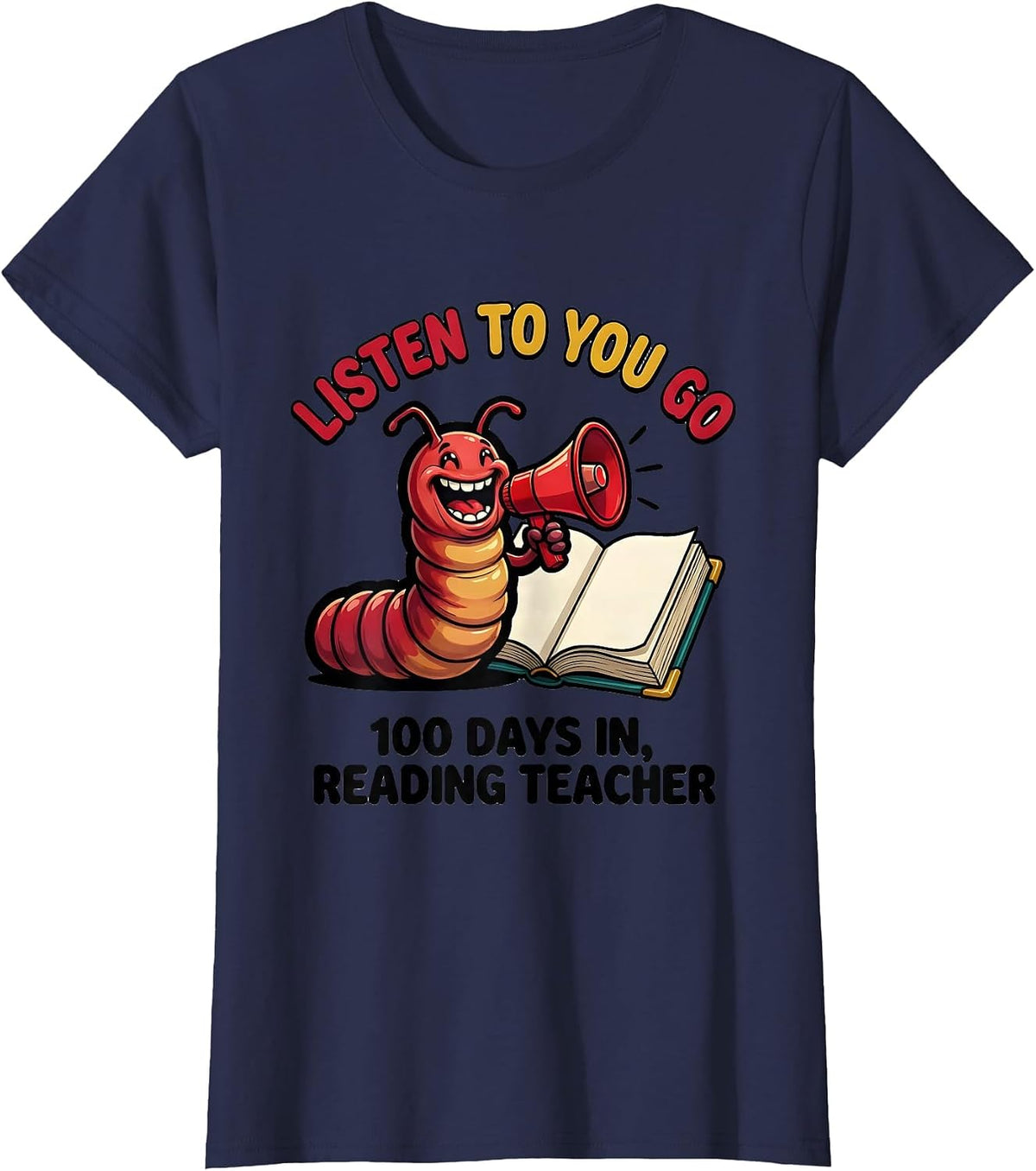 Women's Listen To You Go 100 Days In Reading Teacher T-Shirt - Navy Blue