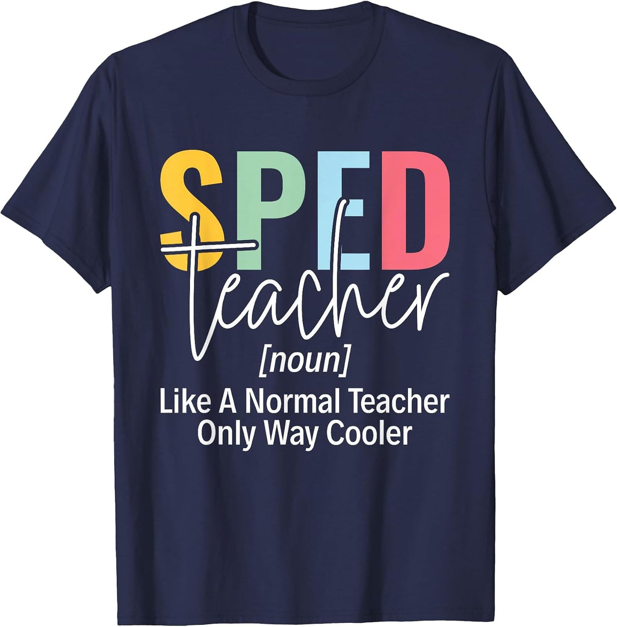 Sped Squad SPED Teacher Special Education Teacher T-Shirt - Navy Blue