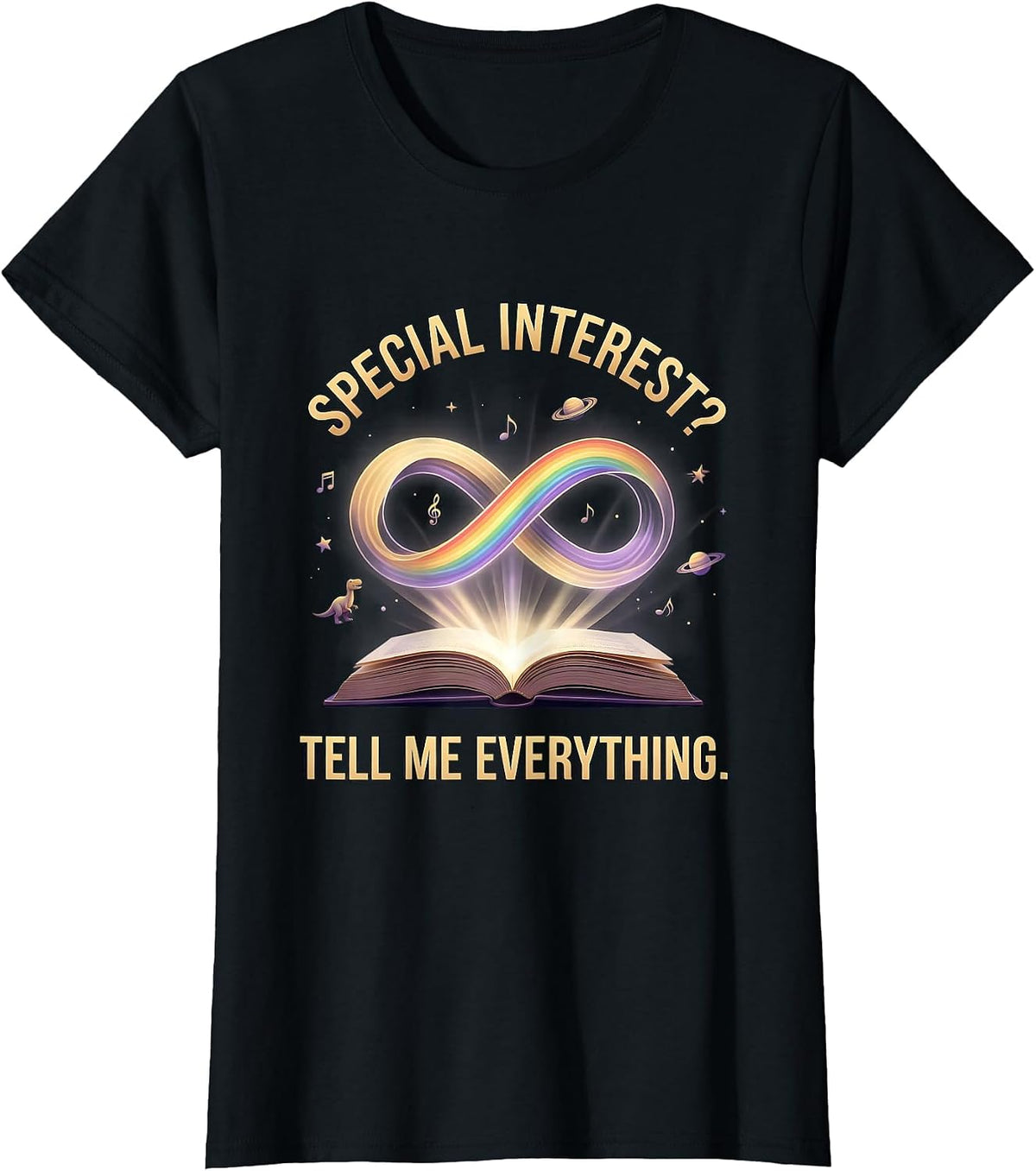 Women's Special Interest Tell Me Everything Autism Design T-Shirt - Black
