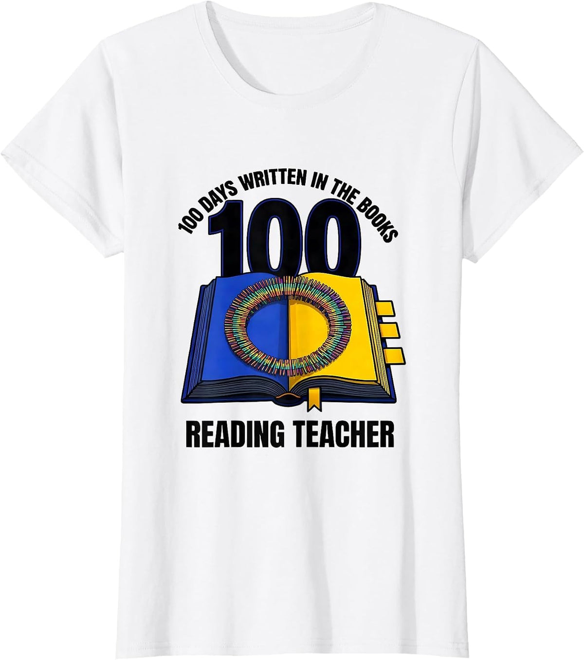 100 Days Written In The Books Reading Teacher Milestone T-Shirt - White