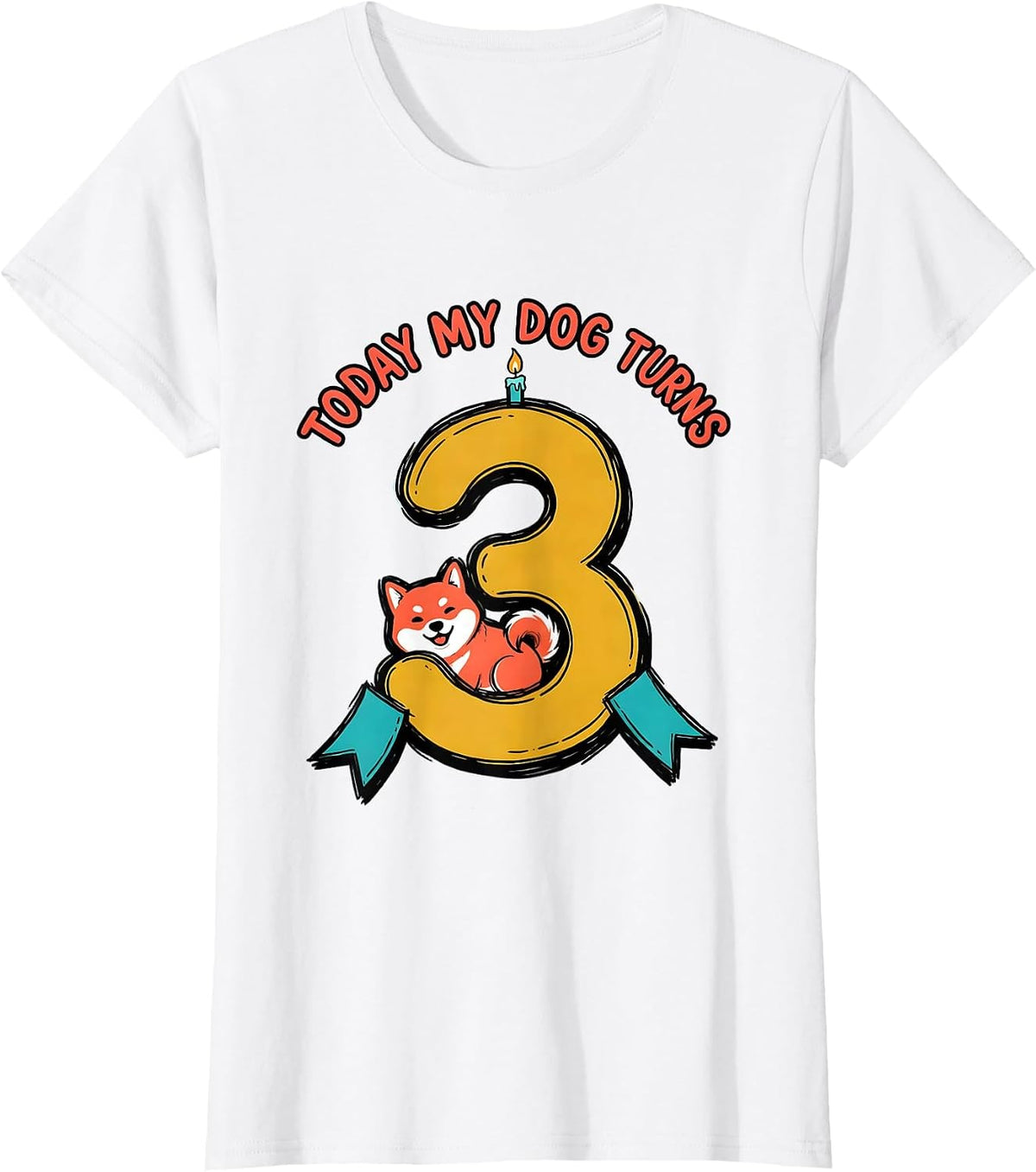 Women's Today My Dog Turns 3 Funny Dog Birthday Party Outfit T-Shirt - White