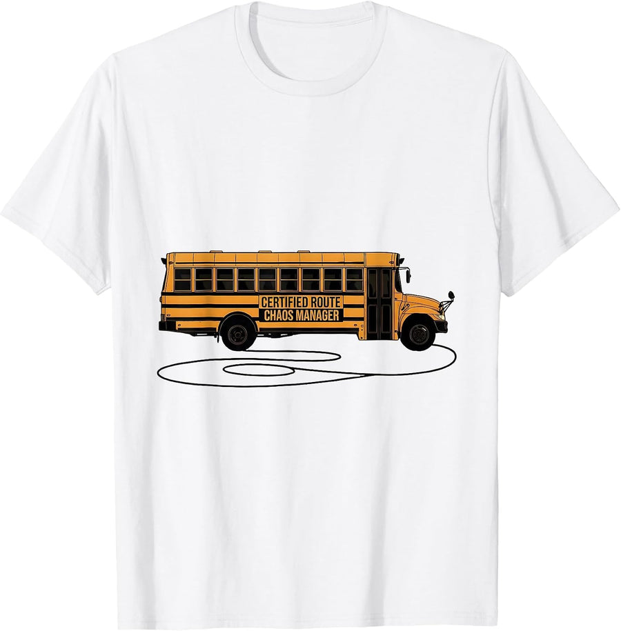 Men's Certified Route Chaos Manager Funny School Bus Driver Humor T-Shirt - White