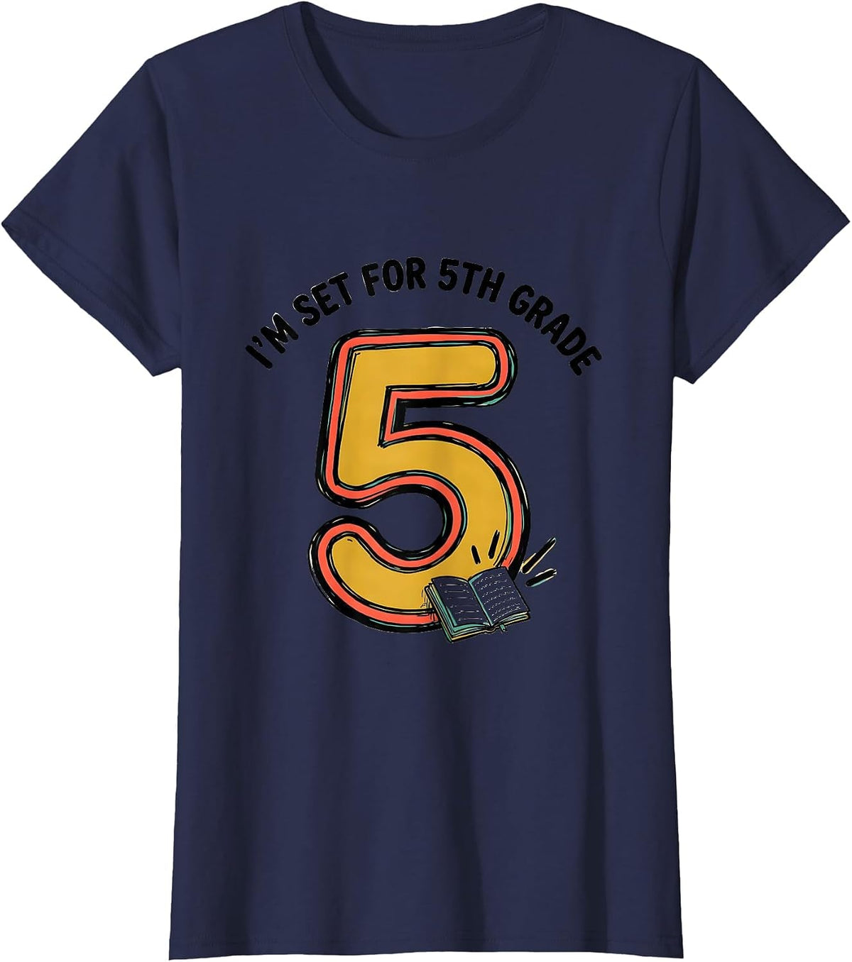 Women's I’m Set For 5th Grade Funny Back To School Kids Teachers T-Shirt - Navy Blue